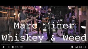 Marc Miner – Whiskey & Weed