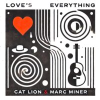 Cat Lion & Marc Miner - Love's Everything - Artwork 3000x3000 300dpi